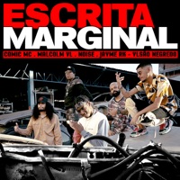 Escrita Marginal (feat. Nando Noise, Malcolm VL, Ylsão Negredo & comic mc) - Single - Jayme Rk
