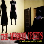 The Mission Creeps - Creepy