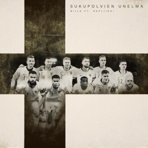 Sukupolvien unelma (feat. Repliikki) [Huuhkajat EM-2021]