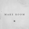 Make Room - EP - Liveloud Worship