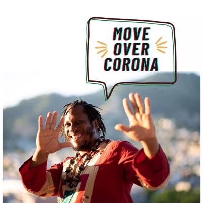 Move Over Corona (feat. Sheldon Blackman) - Single