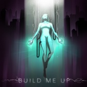 Build Me Up (feat. Elle Hollis) artwork
