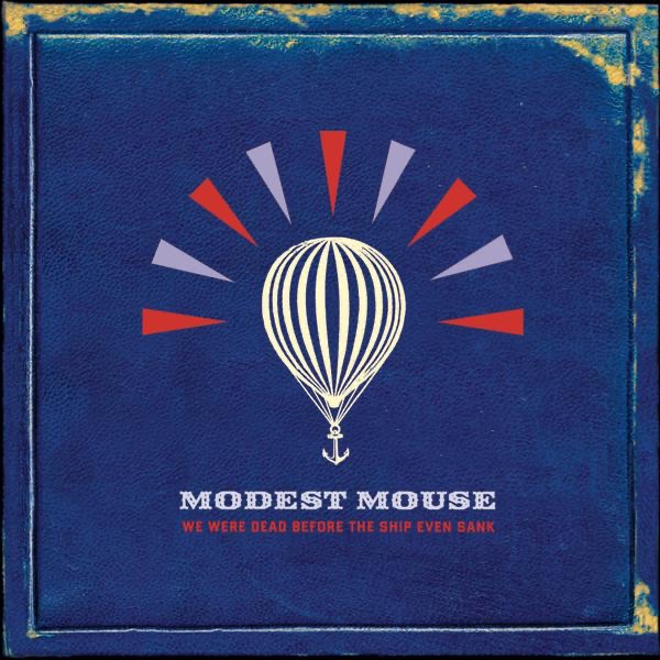 Modest Mouse – We Were Dead Before the Ship Even Sank (2007) [iTunes Match M4A]