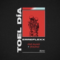 Toel Día (feat. Santi Valencia & Jackeones) - Single - Erreflexx