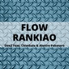 Flow Rankiao (feat. Chimbala & Alettre Paketero) [Radio Edit] - Single