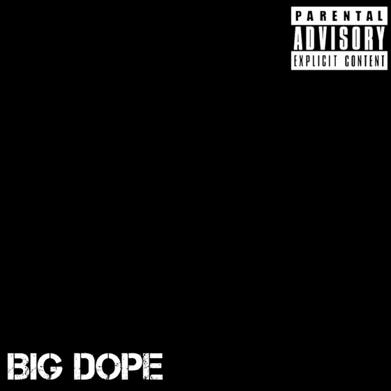 Cover artwork for Big Dope