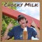 Chocky Milk (Makes the Pain Go Away) - Cole Dean lyrics