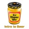 Intro to Bear - DJ Cheez Wiz lyrics