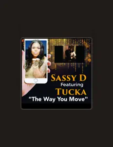 Listen to Sassy D, watch music videos, read bio, see tour dates & more!