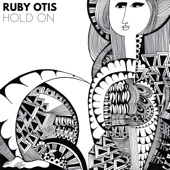 Ruby Otis - Hold On