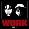 WORK (feat. Ysr Gramz) - Single