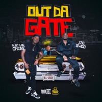 Out Da Gate - Blac Lou Caine & 320swoo