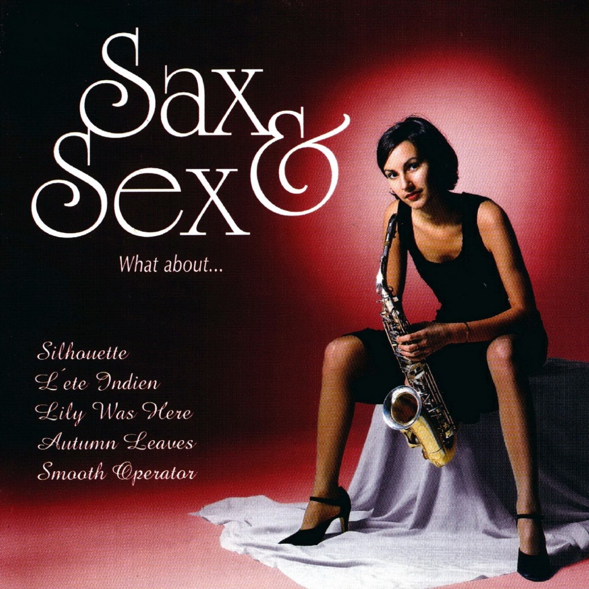 Sax & Sex (What about...) by The Smooth Ballroom Band on Apple Music