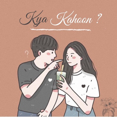 Kya Kahoon ? - Single