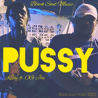 Pussy (feat. Og Jay) - Single