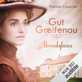 Abendglanz: Gut Greifenau 1