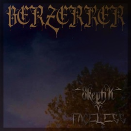 Berzerker (feat. Faceless) Skeptik