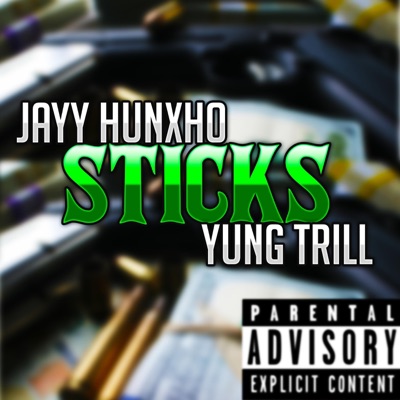 Sticks (feat. Yung Trill) - Single