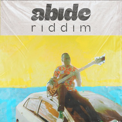 Abide Riddim - Single