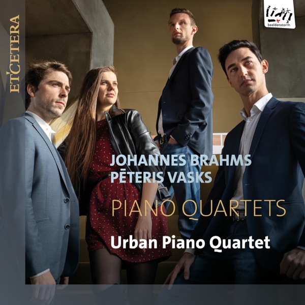 Brahms & Vasks: Piano Quartets (feat. Monika Dars, Nicolas Dupont, Clément Holvoet & Kacper Nowak)