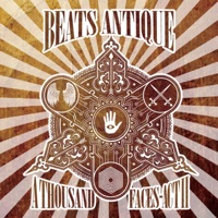 A Thousand Faces: Act 2 - Beats Antique