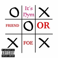 Friend Or Foe - Single - It's Hym
