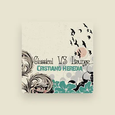 Listen to Cristiano Heredia, watch music videos, read bio, see tour dates & more!