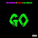 GO (feat. Nuk & Lil Mello) - Single