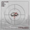 Actor No Dey Die - Single (feat. Ko'rale) - Single