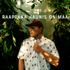 Kaunis on maa - Raappana
