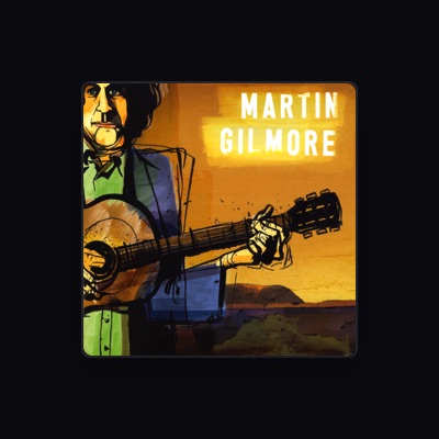 Dengarkan Martin Gilmore, tonton video musik, baca bio, lihat tanggal tur & lainnya!