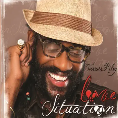 Listen to Love Situation by Tarrus Riley