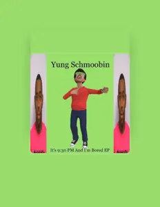 Yung Schmoobin सुनें, म्यूज़िक वीडियो देखें, बायो पढ़ें, दौरे की तारीखें और बहुत कुछ देखें!