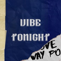 Vibe Tonight - Single - Wasted Potency
