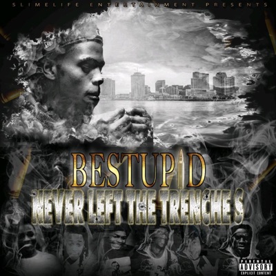 Never Left the Trenches