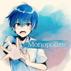 Monopolize