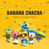 Banana Chacha (Instrumental) - Pororo the little penguin