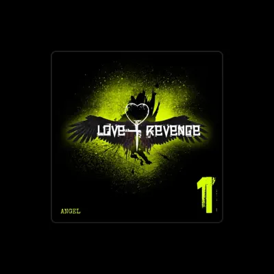 Listen to Love + Revenge, watch music videos, read bio, see tour dates & more!