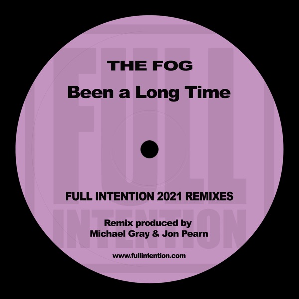 Been a Long Time (Full Intention 2021 Remix) - Single