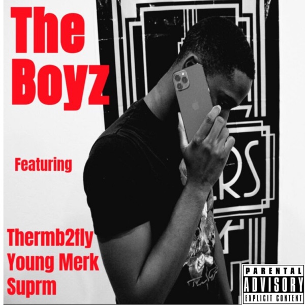 The Boyz (feat. Young Merk & Suprm)