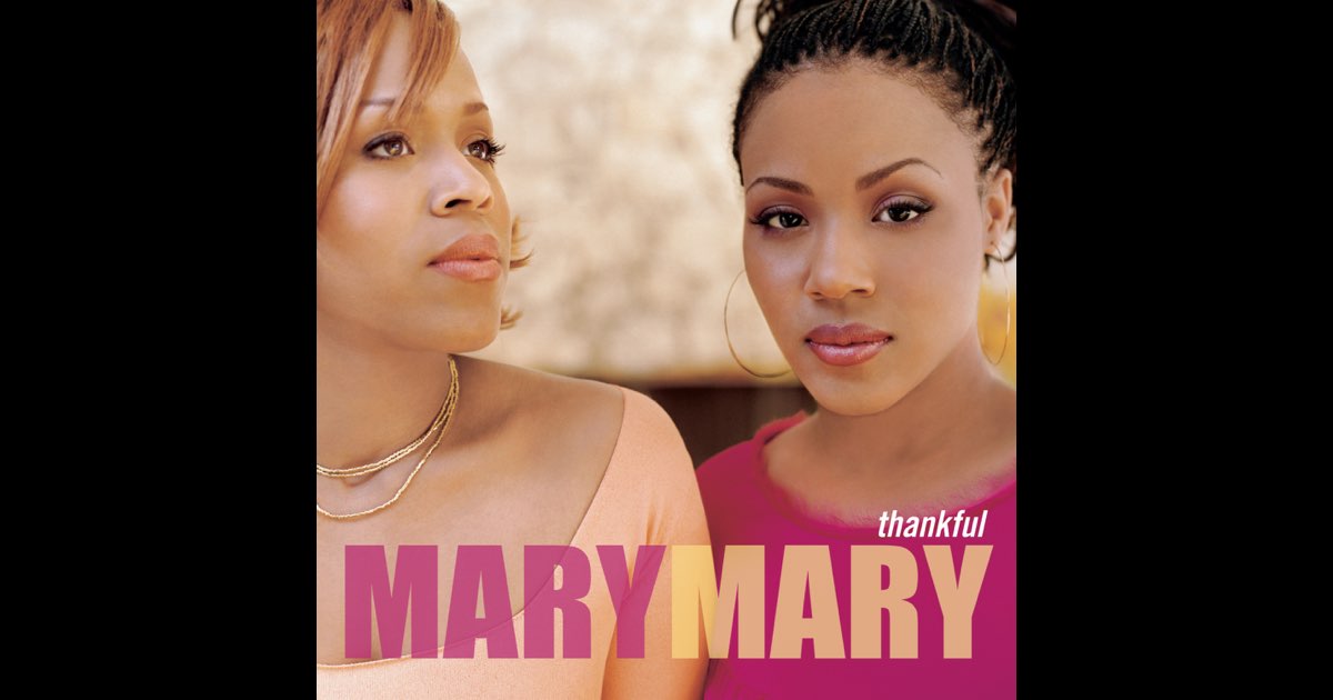Thankful - Mary Mary