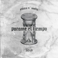 Parame el Tiempo (feat. Sadly) - Single - Ethico