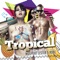 Tropical (feat. Lester & Robe El Bandolero) [Radio Edit] artwork