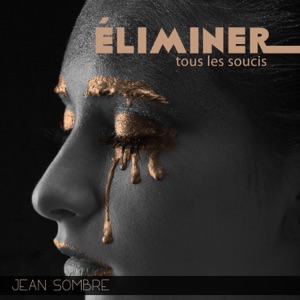 Éliminer tous les soucis