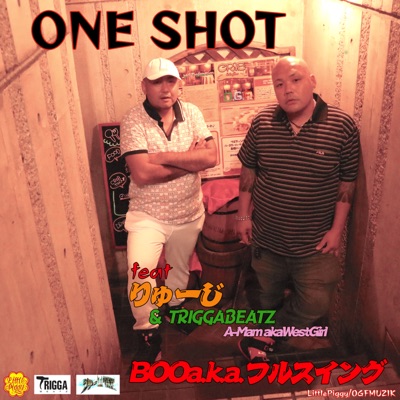 One Shot (feat. Ruyzi, Triggabeatz & a-Mama.K.A WestGirl) - Single