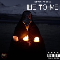 Lie to Me - Single - KEVIN PROLIX
