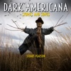 Dark Americana: Stories and Songs, 2020