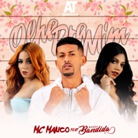 Olha pra Mim (feat. Banda Bandida) - Single - MC Maluco