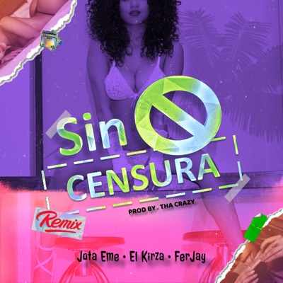 Sin Censura (feat. El Kirza & Ferjay) - Single