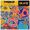 Dilate - Single